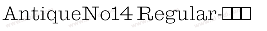 AntiqueNo14 Regular字体转换